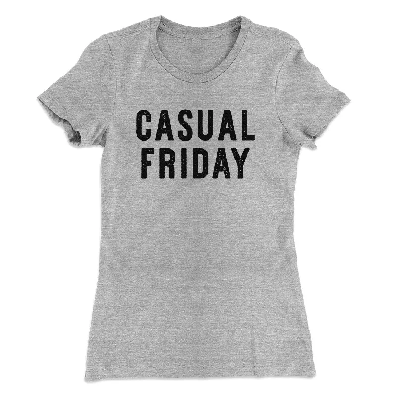 Casual Friday Funny Women's T-Shirt